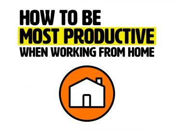 How to be most productive when working from home